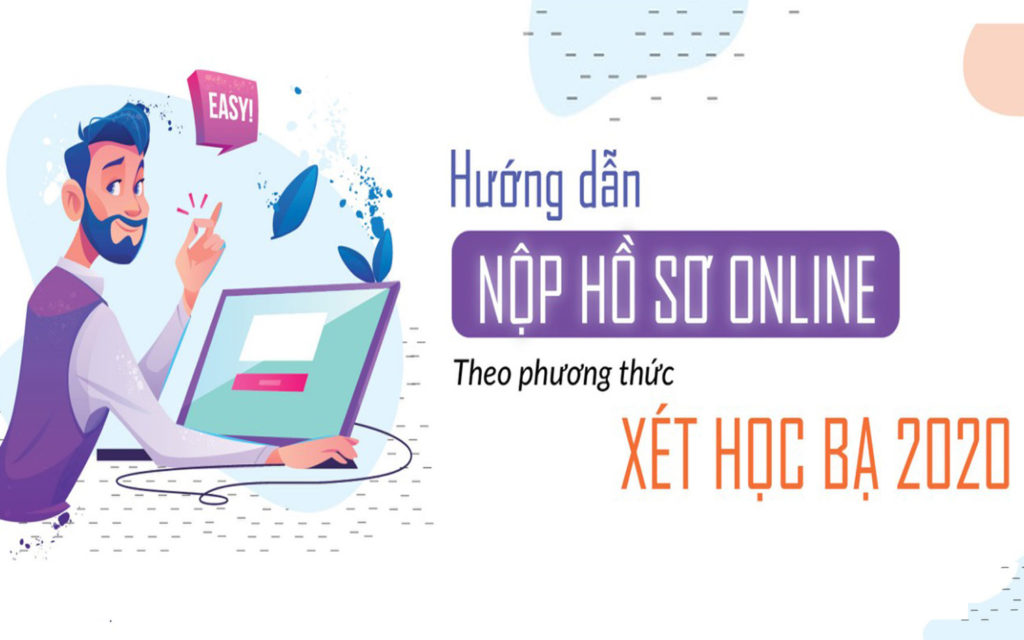 Hướng dẫn nộp hồ sơ online theo phương thức xét học học bạ