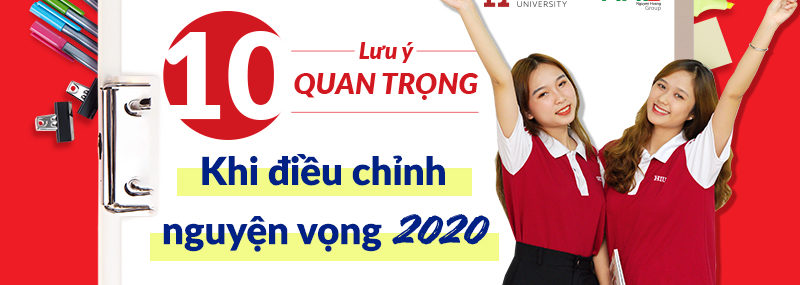 10 lưu ý quan trọng khi điều chỉnh nguyện vọng