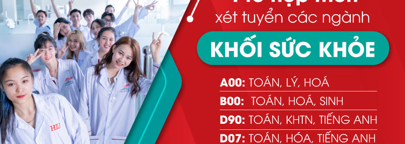 Tổ hợp xét tuyển các ngành khoa học sức khẻo tại HIU