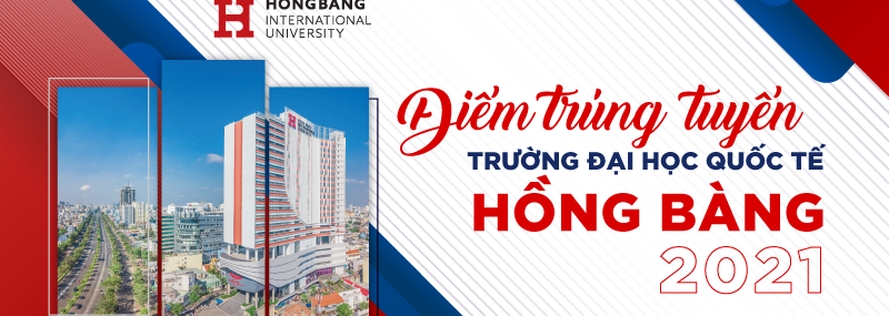 Điểm chuẩn trúng tuyển theo phương thức xét điểm thi thpt HIU 2021