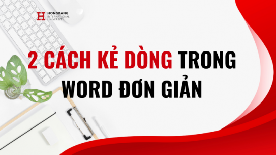 2 cách kẻ dòng trong Word đơn giản