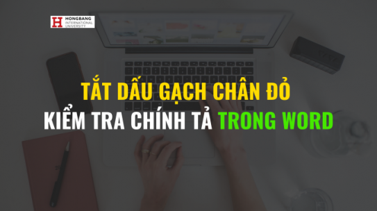 Tắt dấu gạch chân đỏ kiểm tra chính tả trong Word