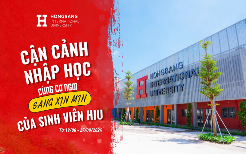 Cận cảnh nhập học cùng cơ ngơi “sang xịn mịn” của sinh viên HIU